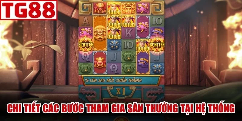 Chi tiết các bước tham gia săn thưởng tại hệ thống