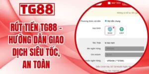 Rút Tiền TG88 - Hướng Dẫn Giao Dịch Siêu Tốc, An Toàn